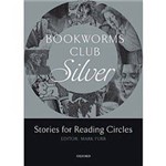 Livro - Bookworms Club Silver - Stories For Reading Circles - Stages 2 And 3
