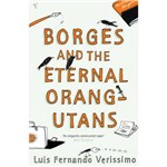 Livro - Borges And The Eternal Orang-Utans
