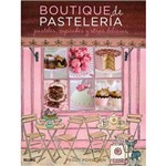 Livro - Boutique de Pastelaría: Pasteles, Cupcakes Y Otras Delicias