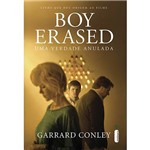 Livro - Boy Erased: uma Verdade Anulada