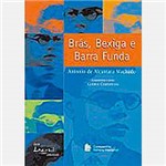 Livro - Brás, Bexiga e Barra Funda: Notícias de São Paulo