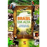 Livro - Brasil em Alta: a História de um País Transformado