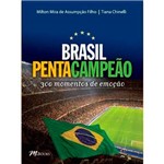 Livro - Brasil Pentacampeão: 300 Momentos de Emoção