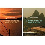 Livro - Brasil Visto do Mar Sem Fim, o - 2 Volumes