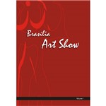 Livro - Brasília Art Show - Volume 1