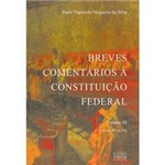 Livro - Breves Comentários a Constituição Federal - Vol.III
