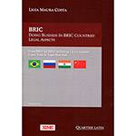 Livro - Bric: Doing Business In Bric Countries Legal Aspects