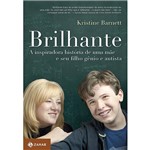 Livro - Brilhante: a Inspiradora História de uma Mãe e Seu Filho Gênio e Autista