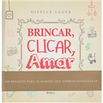 Livro - Brincar, Clicar, Amar