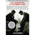 Livro - Brothers: The Hidden History Of The Kennedy Years