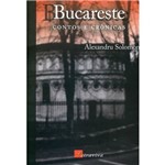 Livro - Bucareste - Contos e Crônicas
