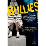 Livro - Bullies: Tiranos, Valentões e Pessoas Difíceis Como Conviver com Eles