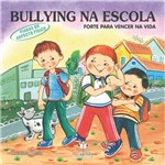 Livro Bullying na Escola Piadas do Aspecto Físico Forte para Vencer na Vida