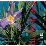 Livro - Burle Marx - Jardins e Ecologia