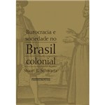 Livro - Burocracia e Sociedade no Brasil Colonial