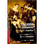 Livro - Caçador de Diamantes, o - o Primeiro Roteiro Completo do Cinema Brasileiro