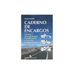 Livro - Caderno de Encargos: Terraplenagem, Pavimentação e Serviços Complementares - Vol. 1