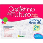 Livro - Caderno do Futuro: Simples e Prático - História e Geografia - Ensino Fundamental - 2º Ano