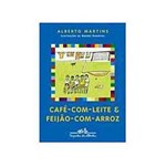 Livro - Cafe-com-Leite & Feijão-com-Arroz