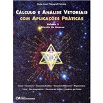 Livro - Cálculo e Análise Vetoriais com Aplicações Práticas: Volume 3 - Livreto de Anexos