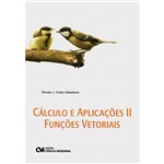 Livro - Cálculos e Aplicações II: Funções Vetoriais