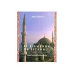Livro - Caminho de Istambul, o