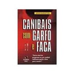 Livro - Canibais com Garfo e Faca