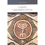 Livro - Canon e Historia Social - Ensaios Sobre o Antigo Testamento