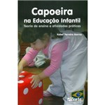 Livro - Capoeira na Educação Infantil: Teoria de Ensino e Atividades Práticas