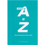 Livro - Carioca de a A Z: 50 Sacadas Pra Curtir o Rio