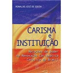 Livro - Carisma e Instituição - Relações de Poder na Renovação Carismática Católica do Brasil