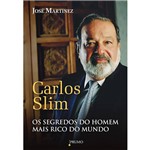 Livro - Carlos Slim: Segredos do Homem Mais Rico do Mundo