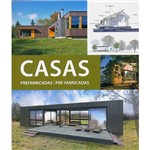 Livro - Casas: Prefabricadas/Pré-Fabricadas