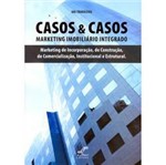 Livro - Casos & Casos : Marketing Imobiliário Integrado
