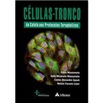 Livro - Células-Tronco: da Coleta Aos Protocolos Terapêudicos