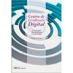 Livro - Centro de Certificação Digital: Construção, Administração e Manutenção