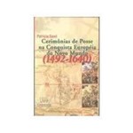 Livro - Cerimônias de Posse na Conquista Européia do Novo Mundo 1942-1640