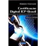 Livro - Certificação Digital ICP-Brasil: os Caminhos do Documento Eletrônico no Brasil - Módulo Usuário