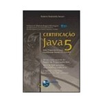 Livro - Certificação Java 5: Guia Preparatório Exame CX-310-055