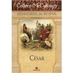 Livro - César - Série Senhores de Roma - Vol. 5