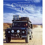 Livro - Challenging Your Dreams: uma Aventura Pelo Mundo