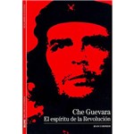 Livro - Che Guevara - El Espíritu de La Revolución