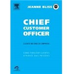 Livro - Chief Customer Officer: Como Fidelizar Clientes Através das Pessoas