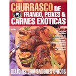 Livro Churrasco de Frango, Peixes Carnes Exóticas - Manual do Churrasqueiro