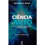Livro - Ciência e Mito: com uma Resposta a o Grande Projeto, de Stephen Hawking