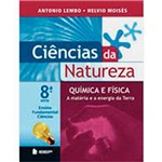 Livro - Ciências da Natureza: Química e Física - 8ª Serie
