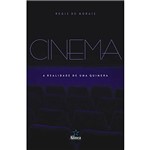 Livro - Cinema - a Realidade de uma Quimera