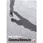 Livro - Cinema/Deleuze - Coleção Campo Imagético