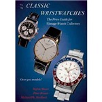 Livro - Classic Wristwatches, 2014-2015: The Price Guide For Vintage Watch Collectors