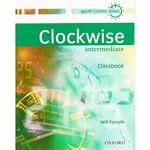 Livro - Clockwise: Intermediate Classbook - Short Course Series